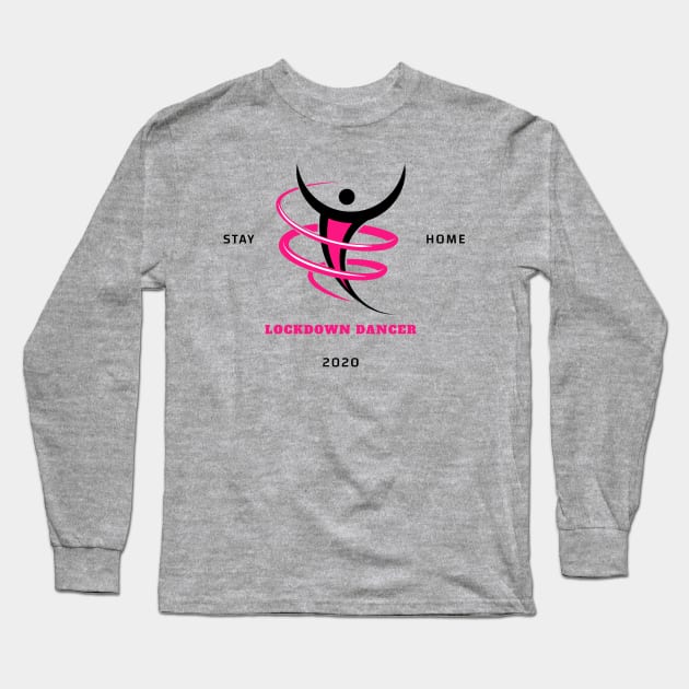 Stay Home Lockdown Dancer Pink/Black Long Sleeve T-Shirt by MY BOY DOES BALLET